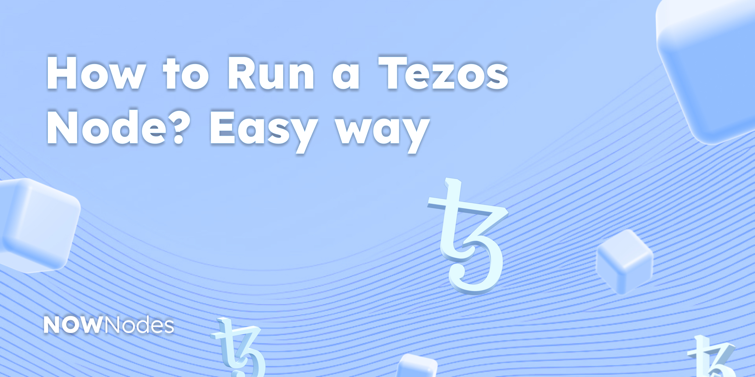 How to run a Tezos Node? Easy way