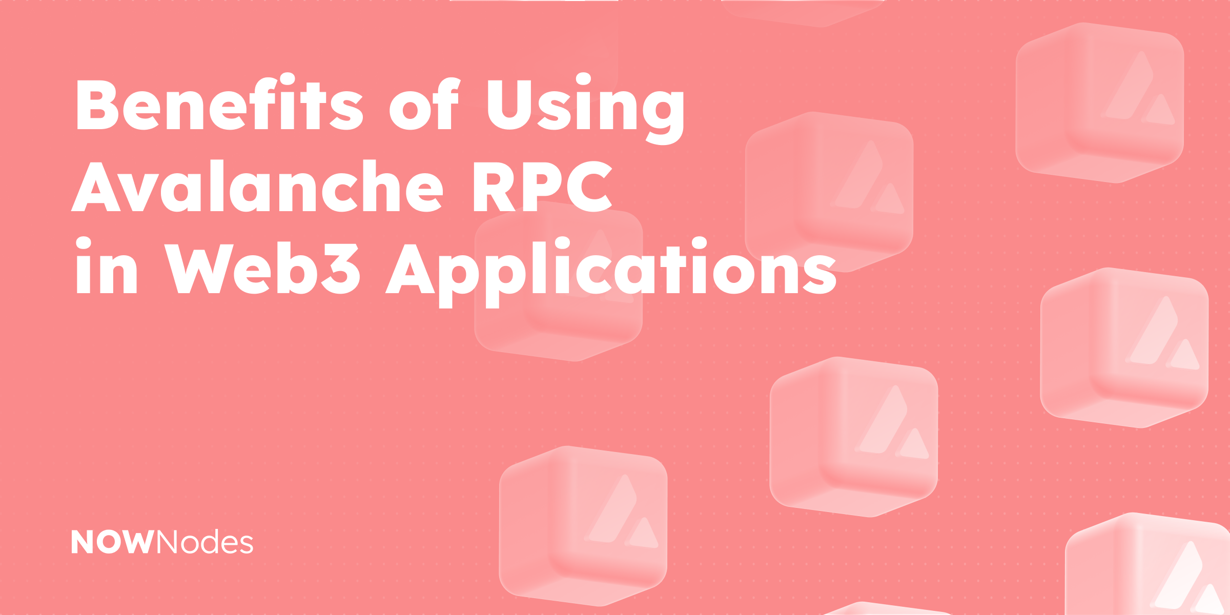 Benefits of Using Avalanche RPC in Web3 Applications