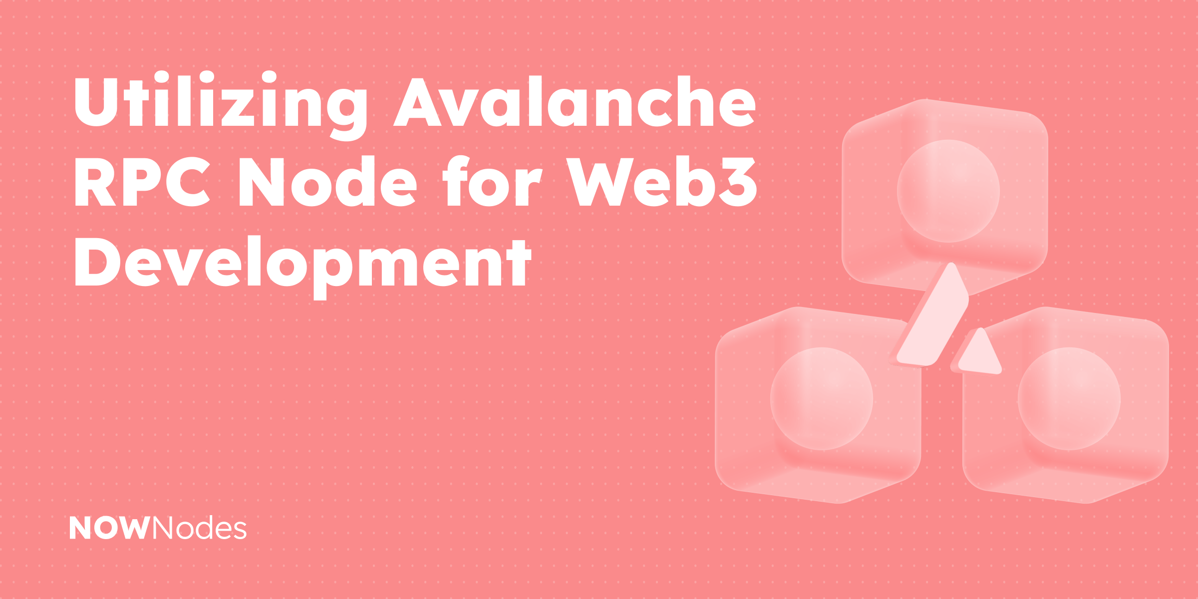 Utilizing Avalanche RPC Node for Web3 Development