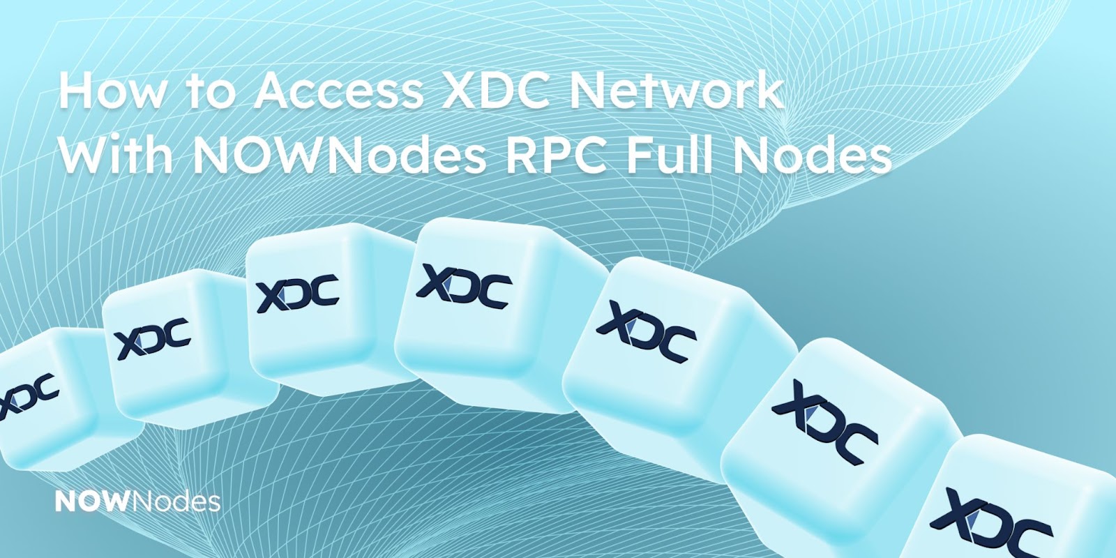 How to Access XDC Network With NOWNodes RPC Full Nodes