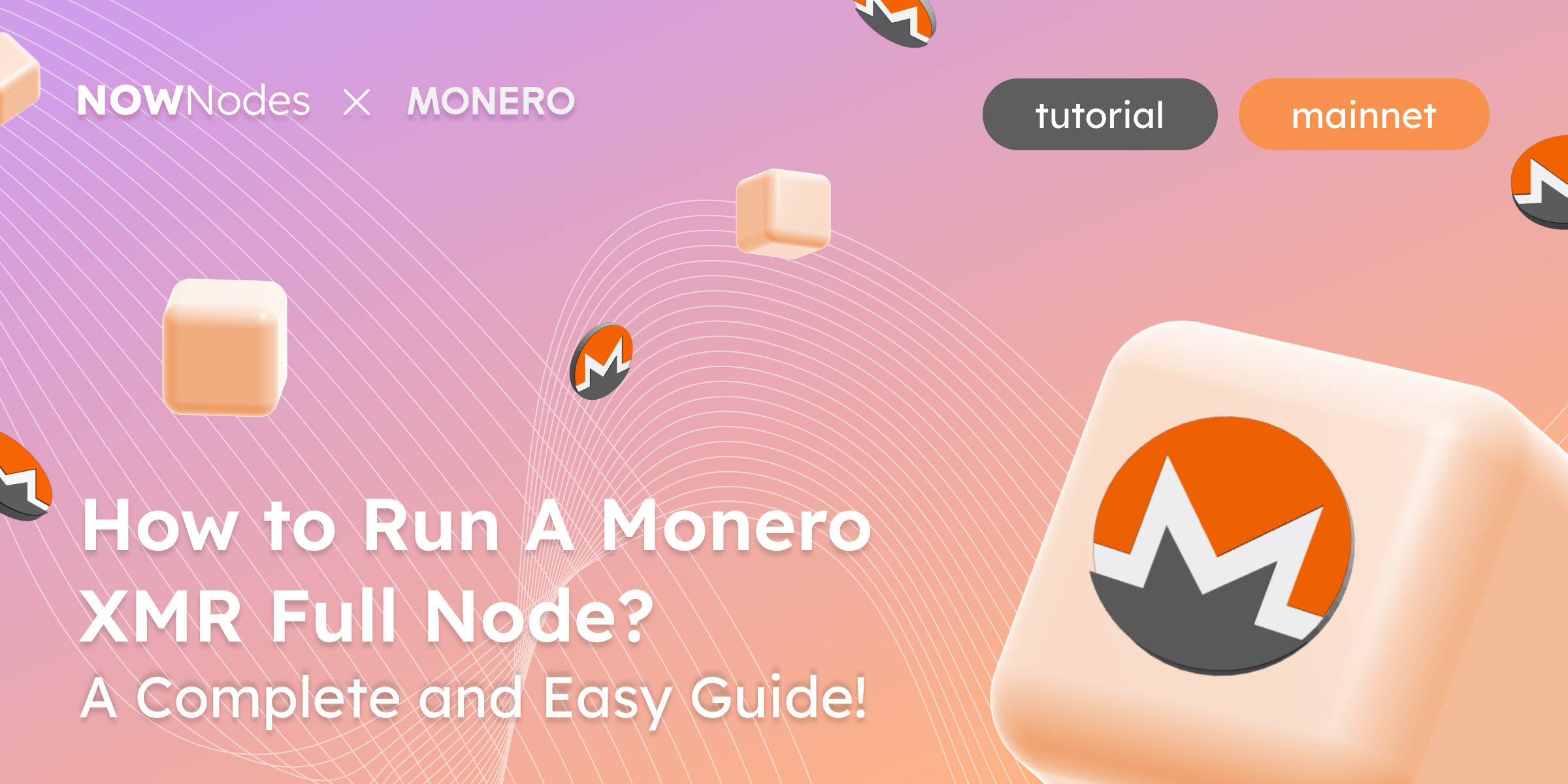 How to Run A Monero XMR Full Node? A Complete and Easy Guide! Tutorial Mainnet NOWNodes