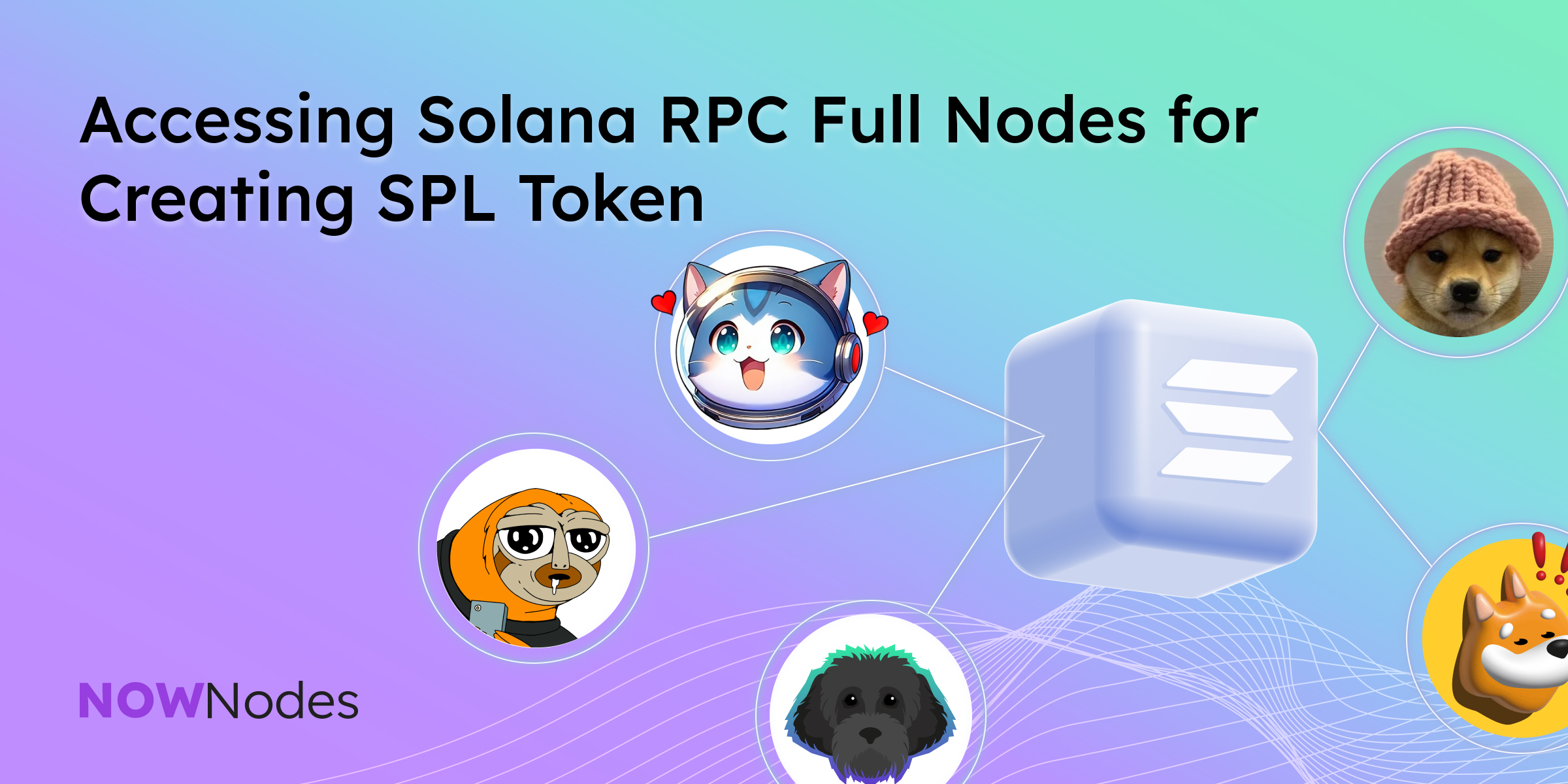 Accessing Solana RPC Full Nodes for Creating SPL Token
NOWNodes