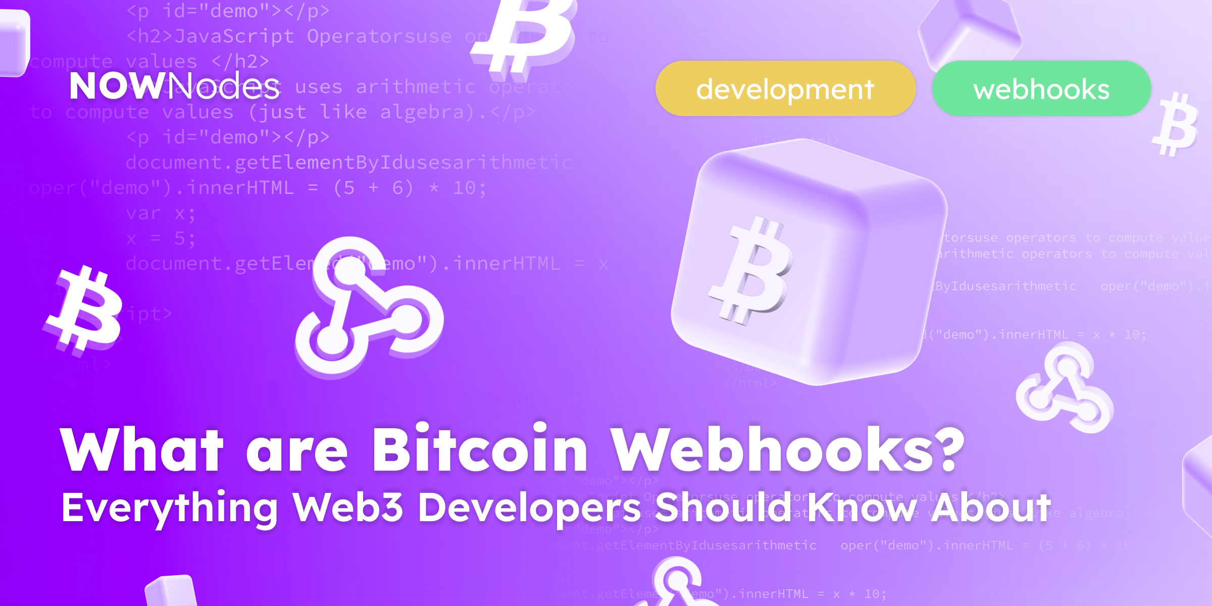 What are Bitcoin Webhooks? Everything Web3 Developers Should Know About Nownodes development webhooks