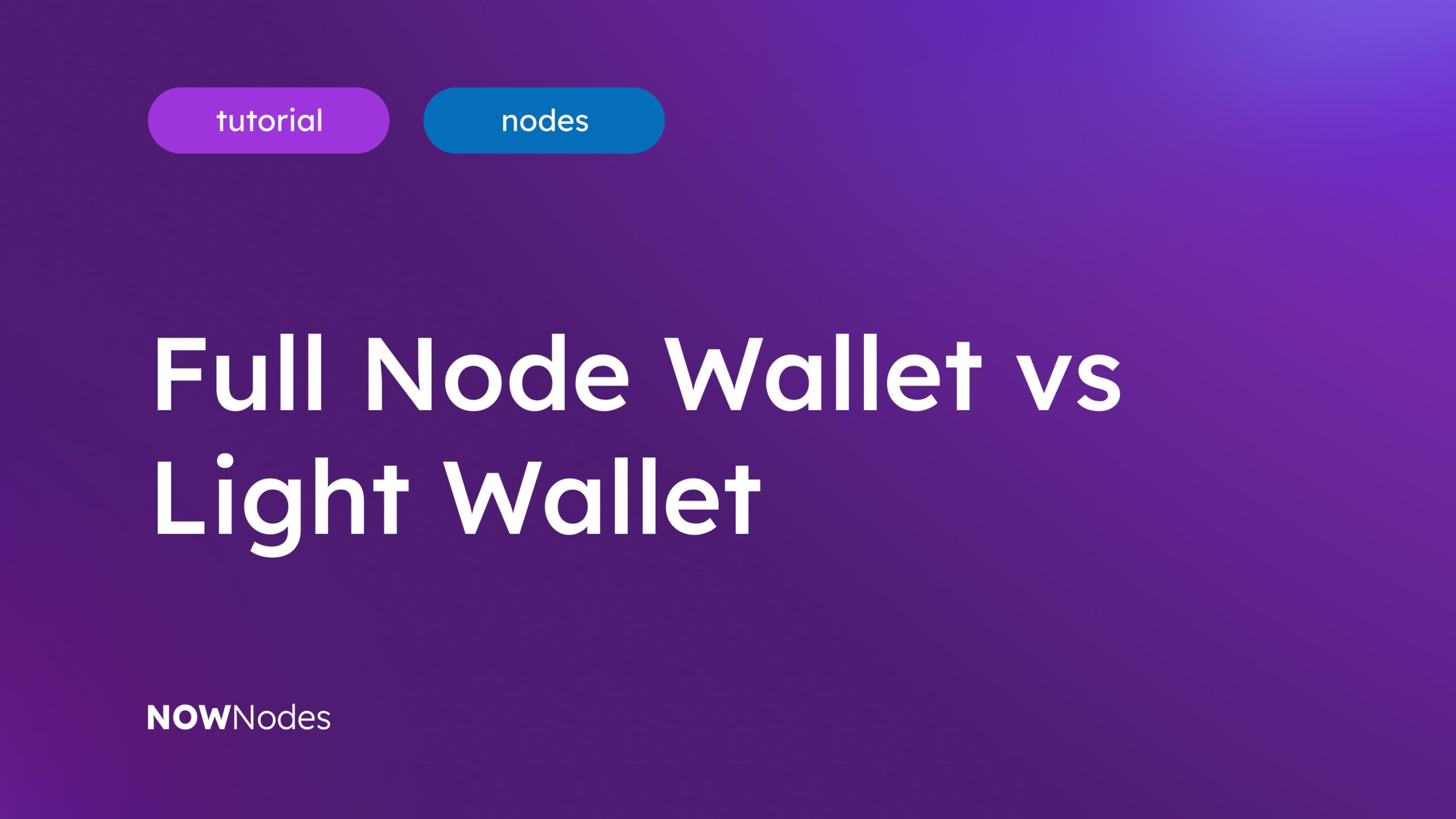 Full-Node-Wallet-vs-Light-Wallet