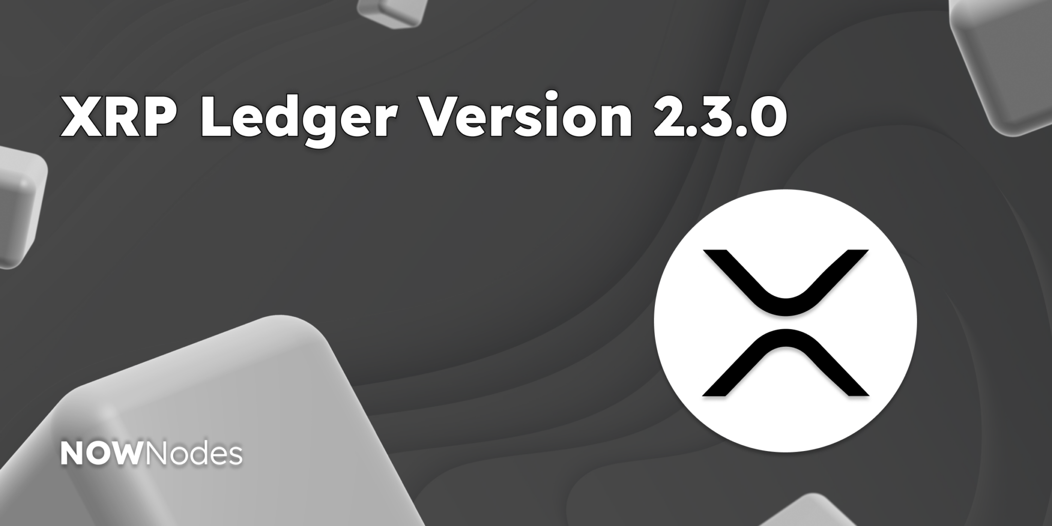 Update: XRP Ledger Version 2.3.0