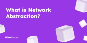 What is Network Abstraction?