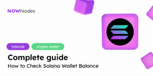 How to Check Solana Wallet Balance